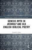 Genesis Myth in Beowulf and Old English Biblical Poetry (eBook, PDF)