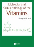 Molecular and Cellular Biology of the Vitamins (eBook, PDF) Molecular and Cellular Biology of the Vitamins (eBook, PDF)