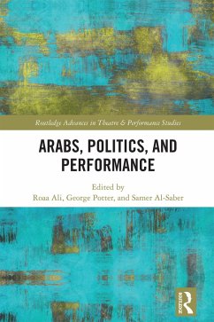 Arabs, Politics, and Performance (eBook, PDF)