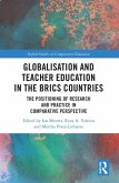 Globalisation and Teacher Education in the BRICS Countries (eBook, ePUB)
