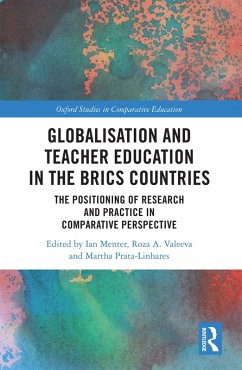 Globalisation and Teacher Education in the BRICS Countries (eBook, ePUB)