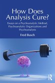 How Does Analysis Cure? (eBook, ePUB)