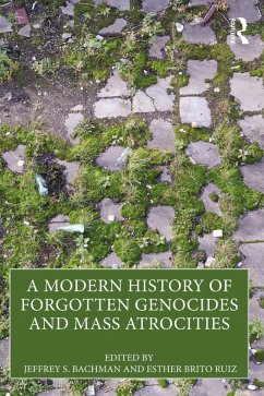 Cover A Modern History of Forgotten Genocides and Mass Atrocities (eBook, PDF)