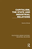 Capitalism, the State and Industrial Relations (eBook, ePUB) Capitalism, the State and Industrial Relations (eBook, ePUB)