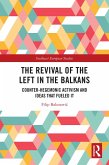 The Revival of the Left in the Balkans (eBook, PDF)