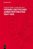 Frühes deutsches Arbeitertheater 1847-1918 (eBook, PDF)