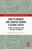 How to Manage and Survive during a Global Crisis (eBook, ePUB) How to Manage and Survive during a Global Crisis (eBook, ePUB)