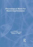 Physiological Bases for Maize Improvement (eBook, ePUB) Physiological Bases for Maize Improvement (eBook, ePUB)