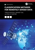Classification Methods for Remotely Sensed Data (eBook, PDF) Classification Methods for Remotely Sensed Data (eBook, PDF)