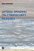 Optimal Spending on Cybersecurity Measures (eBook, ePUB)