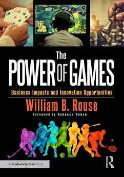 The Power of Games (eBook, ePUB) - Rouse, William B