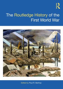 The Routledge History of the First World War (eBook, ePUB)
