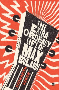 The Extraordinary Life of Max Bulandi (eBook, ePUB) - Singh, Sidharth