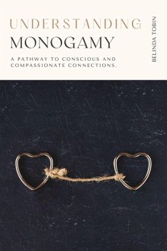 Understanding Monogamy (The Understanding Series) (eBook, ePUB) - Tobin, Belinda