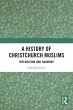 A History of Christchurch Muslims... - Bild 1