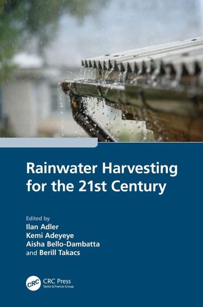 Rainwater Harvesting for the 21st Century (eBook, PDF)