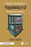 A Gamer's Introduction to Programming in C (eBook, PDF) A Gamer's Introduction to Programming in C (eBook, PDF)