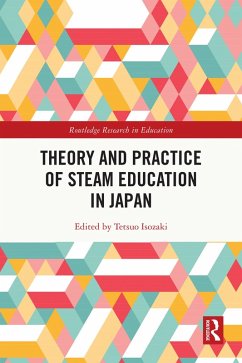 Theory and Practice of STEAM Education in Japan (eBook, ePUB)