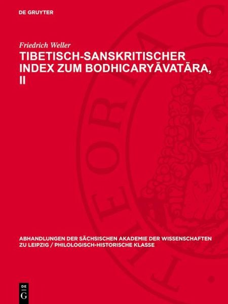 Tibetisch-sanskritischer Index zum Bodhicaryavatara, II (eBook, PDF) Tibetisch-sanskritischer Index zum Bodhicaryavatara, II (eBook, PDF)