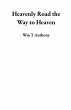 Heavenly Road the Way to Heaven (eBook,... - Bild 1