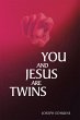 You and Jesus are Twins (eBook, ePUB) - Bild 1