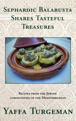 Sephardic Balabusta: Shares Tasteful Treasures (eBook, ePUB) - Turgeman, Yaffa