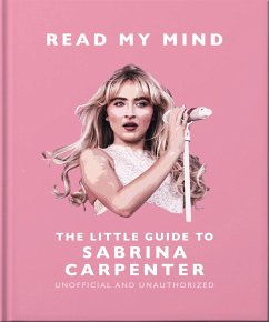 Cover Read My Mind: The Little Guide to Sabrina Carpenter (eBook, ePUB)