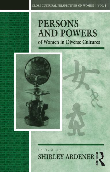 Persons and Powers of Women in Diverse Cultures (eBook, ePUB)