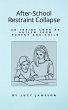 After-School Restraint Collapse (eBook,... - Bild 1