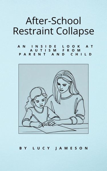 After-School Restraint Collapse (eBook, ePUB) After-School Restraint Collapse (eBook, ePUB)