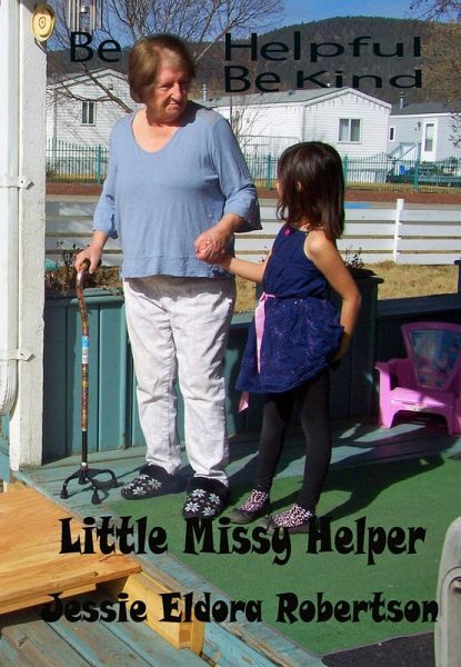 Be Helpful Be Kind: Little Missy Helper (eBook, ePUB) Be Helpful Be Kind: Little Missy Helper (eBook, ePUB)