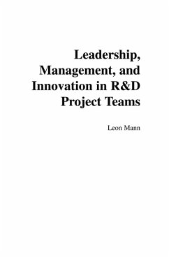 Leadership, Management, and Innovation in R&D Project Teams (eBook, PDF) - Mann, Leon
