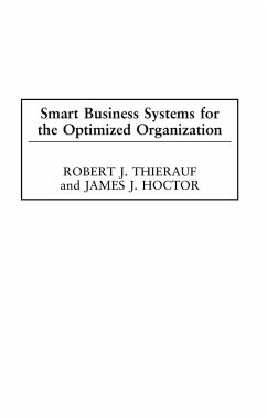 Smart Business Systems for the Optimized Organization (eBook, PDF) - Thierauf, Robert J.; Hoctor, James J.