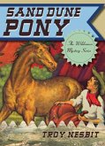 Sand Dune Pony (eBook, ePUB) Sand Dune Pony (eBook, ePUB)