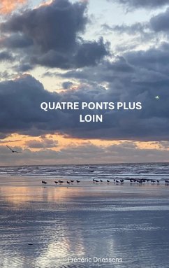 Cover Quatre Ponts Plus Loin (eBook, ePUB)