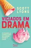 Viciados em drama (eBook, ePUB) Viciados em drama (eBook, ePUB)