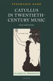 Catullus in Twentieth-Century Music (eBook, ePUB)