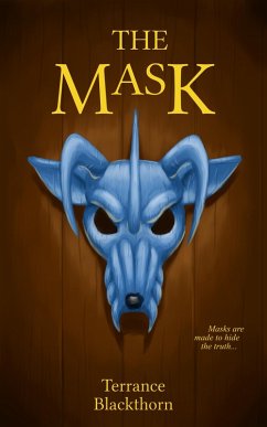 The Mask (eBook, ePUB) - Blackthorn, Terrance