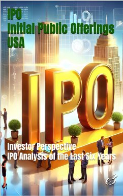 Cover IPO : Initial Public Offerings /USA Investor Perspective: IPO Analysis of the Last Six Years (eBook, ePUB)