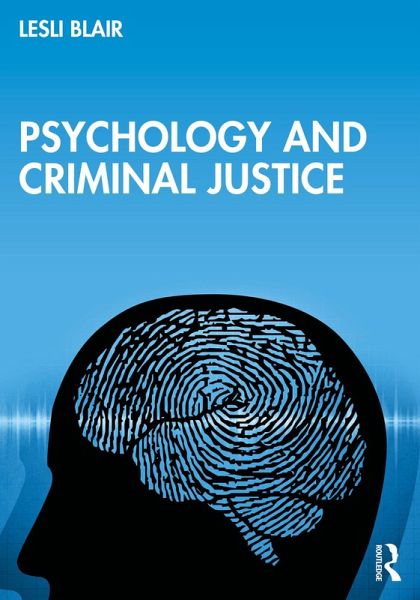 Psychology and Criminal Justice (eBook, ePUB) Psychology and Criminal Justice (eBook, ePUB)