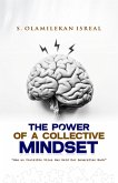 The Power of a Collective Mindset (eBook, ePUB) The Power of a Collective Mindset (eBook, ePUB)