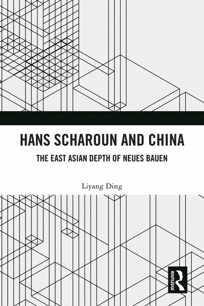 Hans Scharoun and China (eBook, ePUB)