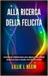 Alla Ricerca della Felicità: Le... - Bild 1