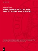 Unbekannte Skizzen von Wolf Caspar von Klengel (eBook, PDF)