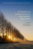 Philosophical Perspectives on Psychedelic Psychiatry (eBook, ePUB)