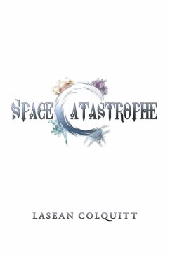 Space Catastrophe (eBook, ePUB) - Colquitt, Lasean