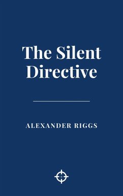 Cover The Silent Directive (eBook, ePUB)