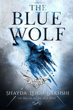 Cover The Blue Wolf (The Ballad of the Blue Wolf, #1) (eBook, ePUB)