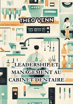 Cover Leadership et Management au Cabinet Dentaire (eBook, ePUB)