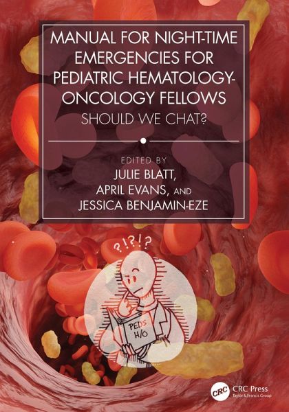 Manual for Night-Time Emergencies for Pediatric Hematology-Oncology Fellows (eBook, ePUB)